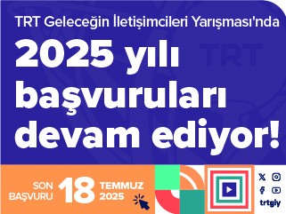 2025 Yılı TRT Geleceğin İletişimcileri Yarışması başvuruları devam ediyor!