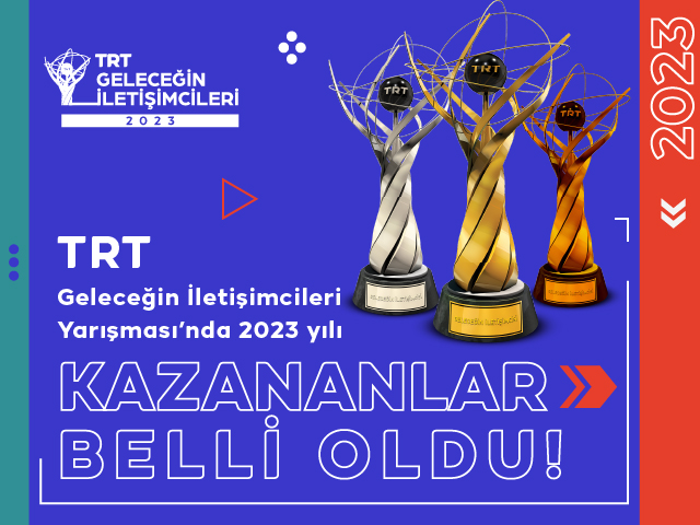 2023 TRT Geleceğin İletişimcileri Yarışması Sonuçları Açıklandı!