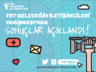 2022 TRT Geleceğin İletişimcileri Yarışması Sonuçları Açıklandı!